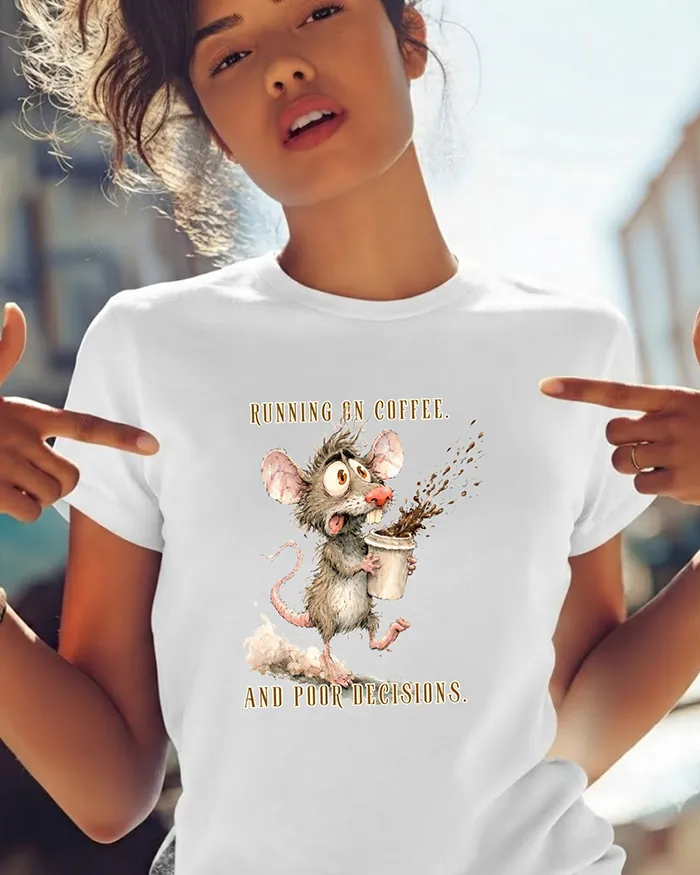 Hand-drawn rat t-shirt β "Running on Coffee. And Poor Decisions." Rat Tee β Silly Rat Collection