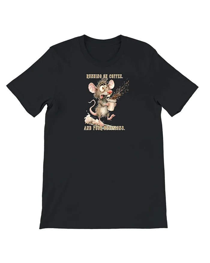 Hand-drawn rat t-shirt β "Running on Coffee. And Poor Decisions." Rat Tee β view 6